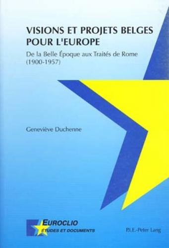 Visions et projets belges pour l’Europe 