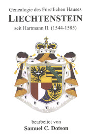 Genealogie des Fürstlichen Hauses Liechtenstein seit Hartmann II. (1544-1585) 