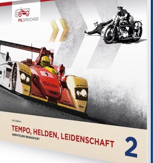 Tempo, Helden, Leidenschaft. Abenteuer Rennsport 
